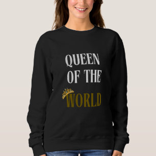 Queen Of The World gld Women's sweatshirt