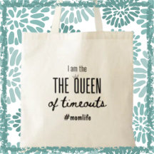 Queen of Timeouts Momlife Funny Mother's Day Gift