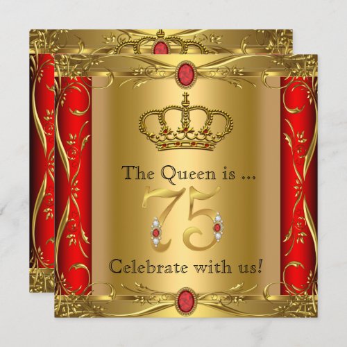 Queen or King Regal Red Gold 75th Birthday Party Invitation
