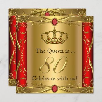 Queen Or King Regal Red Gold 80th Birthday Party Invitation by Zizzago at Zazzle