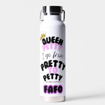 Queen Petty Fafo Insulated Water Bottle by Godsblossom at Zazzle