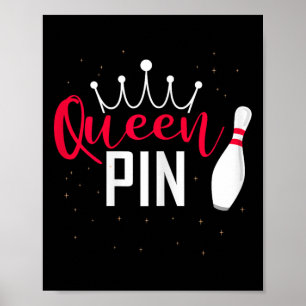 Queen Pin Shirt Bowler Bowling League For Bowling Poster
