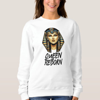 Queen Reborn Sweatshirt