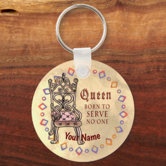 Queen Serves No One Keychain