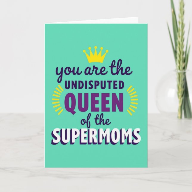 Queen Supermoms Graphic Art Card (Front)