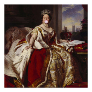 QUEEN VICTORIA BLOWING A PINK BUBBLE GUM POSTER