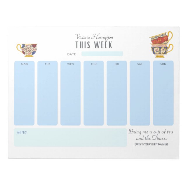 Queen Victoria Tea Personalized Week at a Glance Notepad (Front)