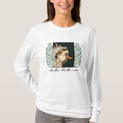 Queen Victoria We Are Not Amused T_Shirt