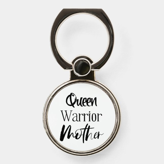 "Queen, Warrior, Mother" Phrase Phone Ring Stand (Front)