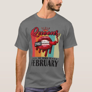 Queen Was Born In February Lips Girls Born In Febr T-Shirt