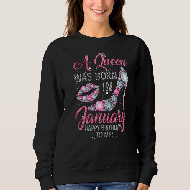 Queen Was Born in January Funny Gift High Heel Dia Sweatshirt (Front)
