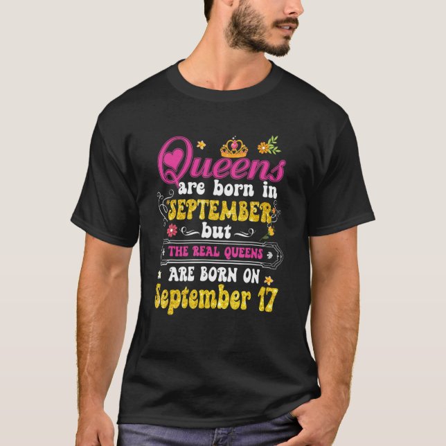 Queen Was Born In September 17th Happy Birthday  T T-Shirt (Front)