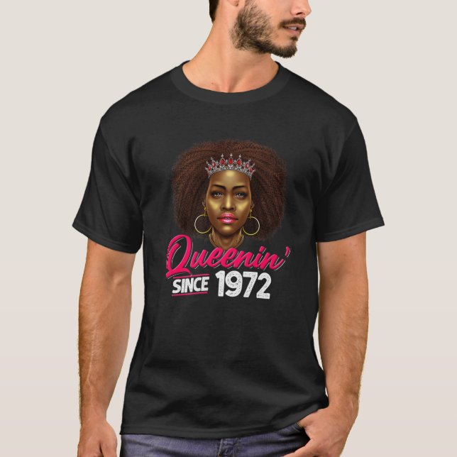 Queenin' Since 1972 50Th Birthday African American T-Shirt (Front)