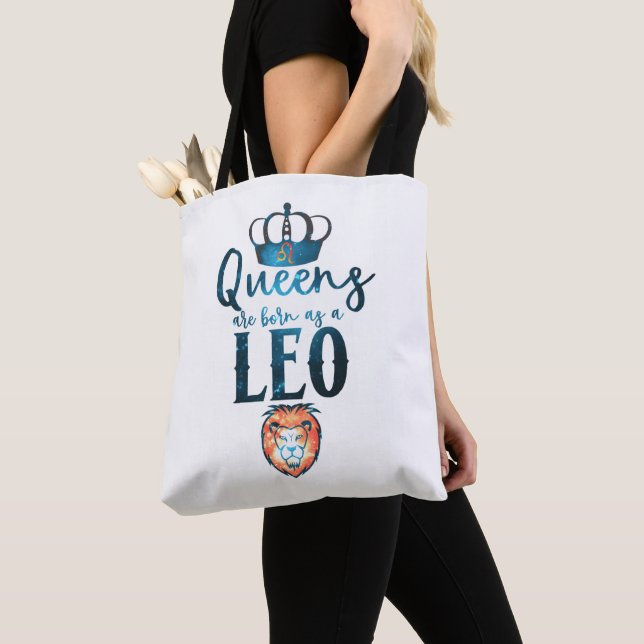 Queens are born as a LEO Zodiac Sign July August Tote Bag (Close Up)