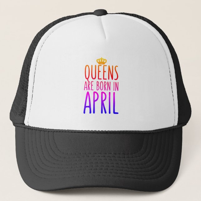 Queens are born in April Hat (Front)