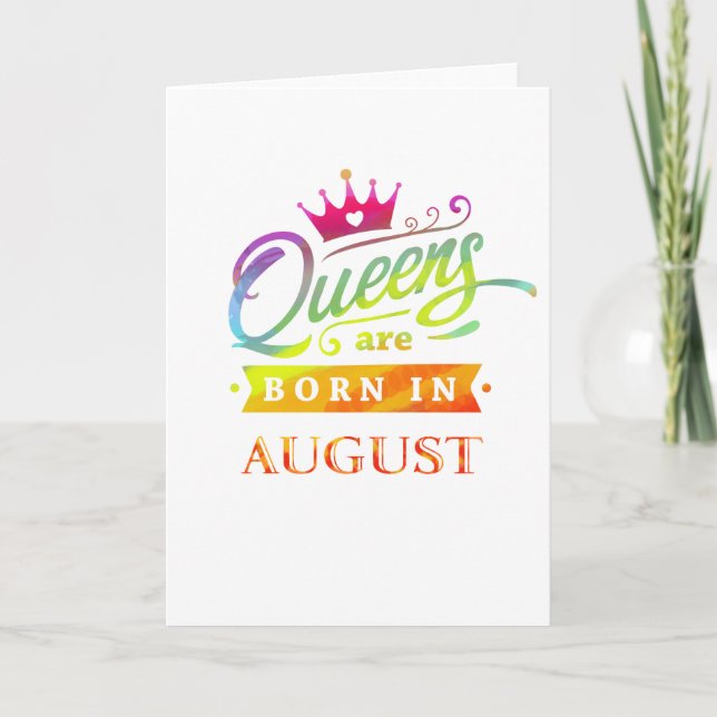 Queens are born in August Birthday Gift Card (Front)