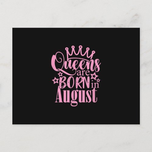 Queens Are Born in August Birthday Party Gift Announcement Postcard