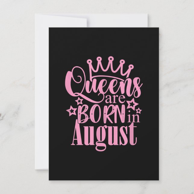 Queens Are Born in August Birthday Party Gift Invitation (Front)