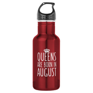 Queens are Born in August Stainless Steel Water Bottle
