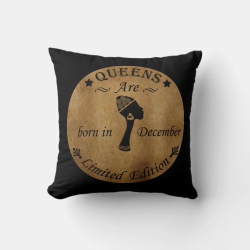queens are born in december throw pillow
