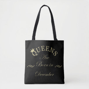 Queens are born in december tote bag