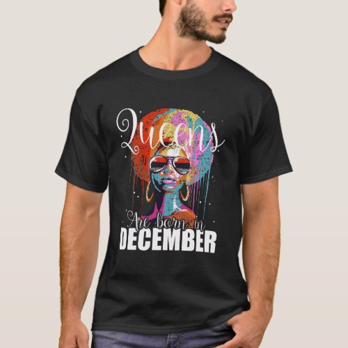 Queens Are Born In December Women Birthday Christm T_Shirt