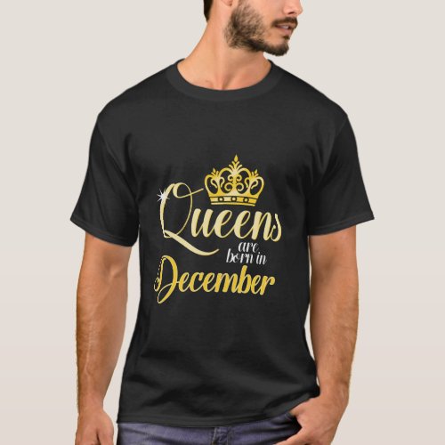 Queens Are Born In December Women Birthday Long Sl T_Shirt