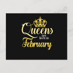 Queens are Born in February Women Girl Birthday Holiday Postcard