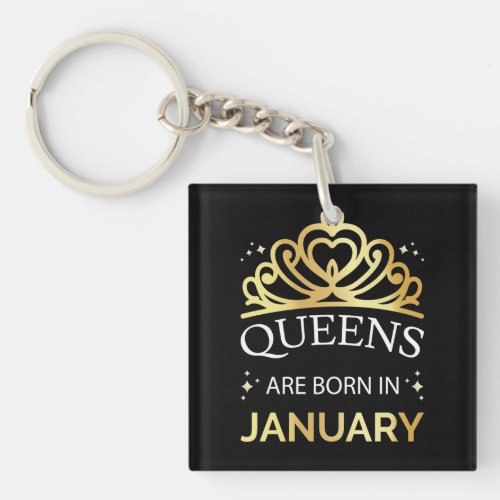 Queens Are Born In January I Keychain