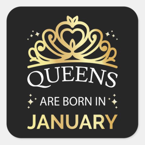 Queens Are Born In January I Square Sticker