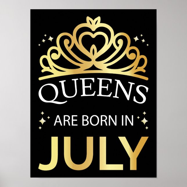 Queens Are Born In July I Poster (Front)