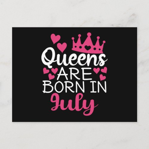 Queens Are Born In July Postcard