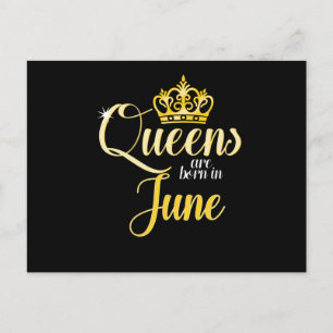 Queens are Born in June Women Girl Birthday Holiday Postcard