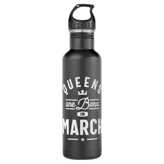 Queens Are Born In March Birthday Gift Women Girls Stainless Steel Water Bottle (Front)