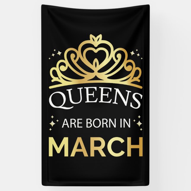 Queens Are Born In March I Banner (Vertical)