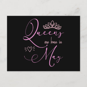 Queens are born in May birthday celebrations pink Postcard