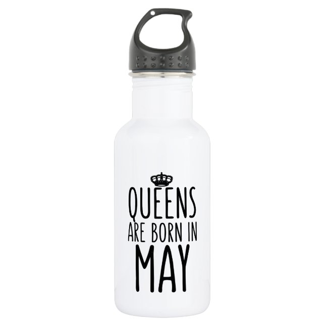 Queens are Born in May Water Bottle (Front)