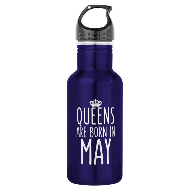 Queens are Born in May Water Bottle (Front)