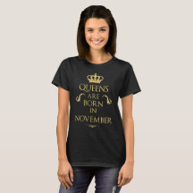 Queens are born in November