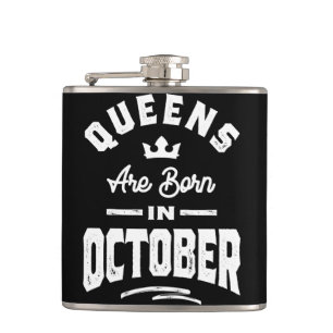 Queens Are Born In October Birthday Gift Women Gir Flask