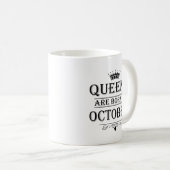 Queens Are Born In October Mugs (Front Right)