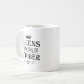 Queens Are Born In October Mugs (Front Left)