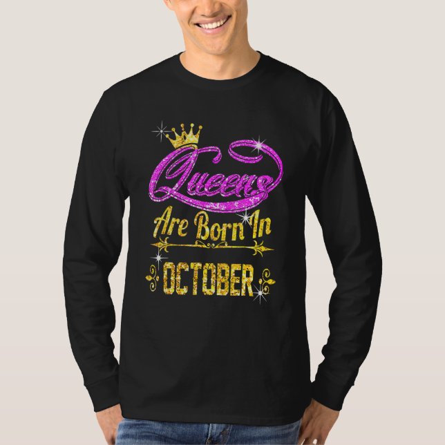 Queens Are Born In October T-Shirt (Front)