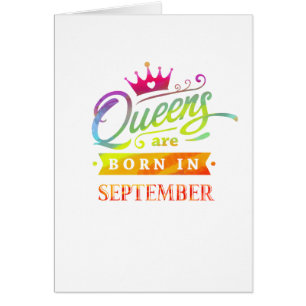 Queens are born in September Birthday Gift Cards