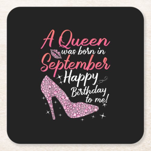 Queens Are Born In September Gift Funny September Square Paper Coaster