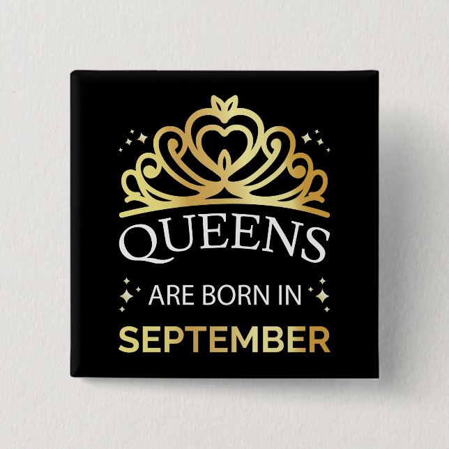 Queens Are Born In September I Button (Front)