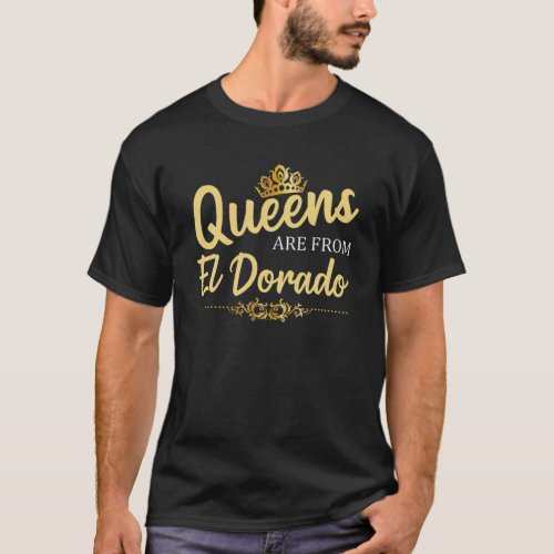 Queens Are From EL DORADO AR ARKANSAS Funny Home R T_Shirt