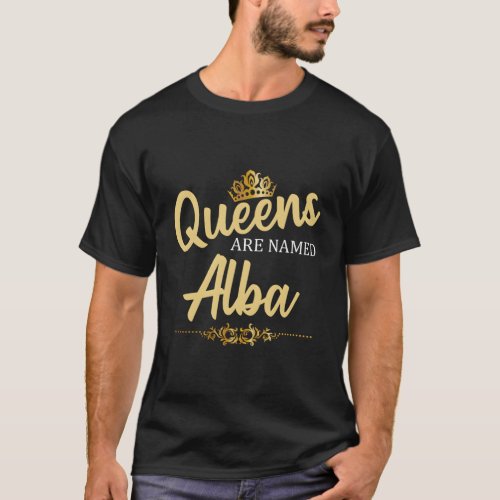 Queens Are Named Alba Personalized Name T_Shirt