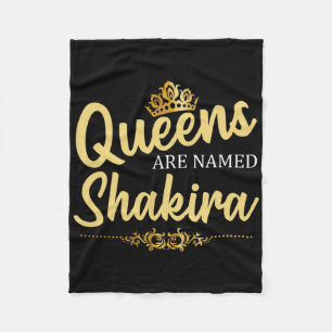 Queens Are Named Shakira Personalized Funny Birthd Fleece Blanket