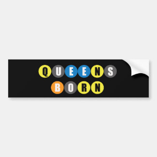 Queens Born Bumper Sticker